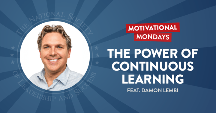 The Power of Continuous Learning (Feat. Damon Lembi)
